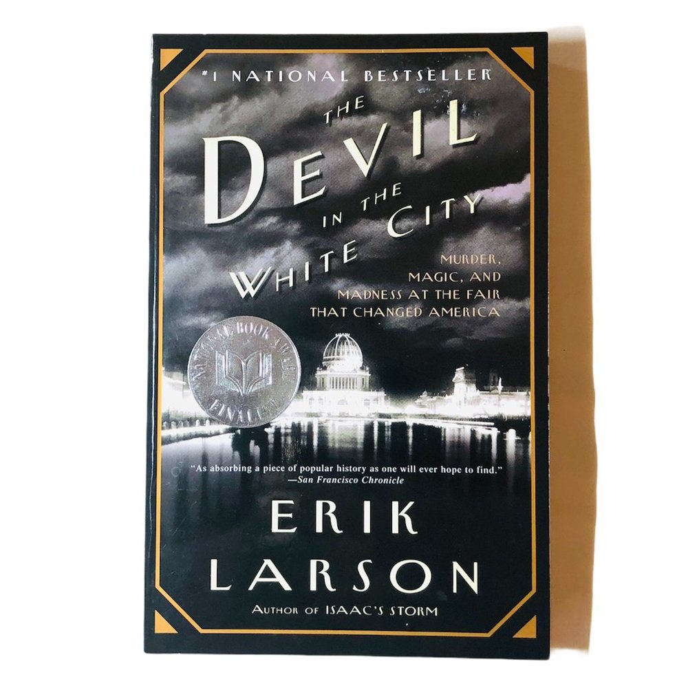 The Devil in the White City by Erik Larson